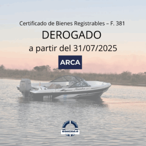 Certificado de Bienes Registrables – F. 381 DEROGADO a partir del 31072025 300x300 - ELIMINACIÓN "Certificado de Bienes Registrables" para el trámite para transferencias de EMBARCACIONES (y maquinarias)